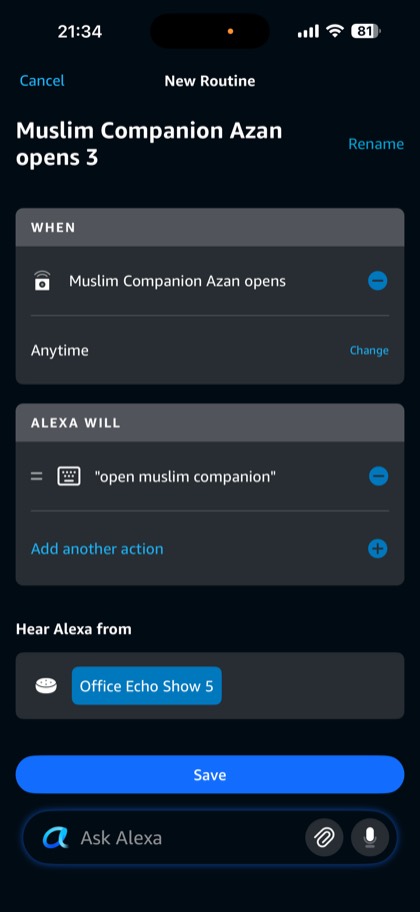 Finished routine: when Muslim Companion Azan opens, Alexa runs open muslim companion on an Echo Show
